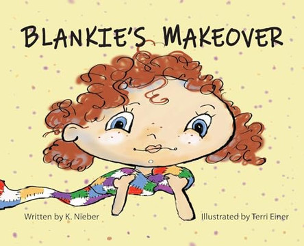 Blankie's Makeover K Nieber 9781949085594