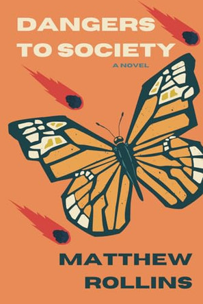 Dangers to Society Matthew Rollins 9798989060634