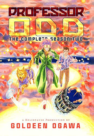 Professor Odd: the Complete Season Two Goldeen Ogawa 9781945781223