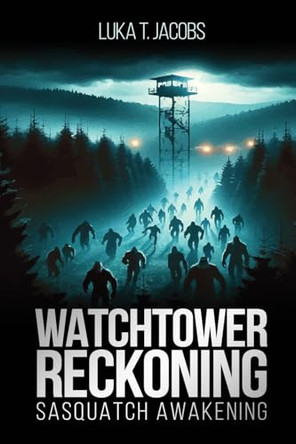 Watchtower Reckoning by Luka T Jacobs
