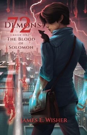 The Blood of Solomon by James E Wisher