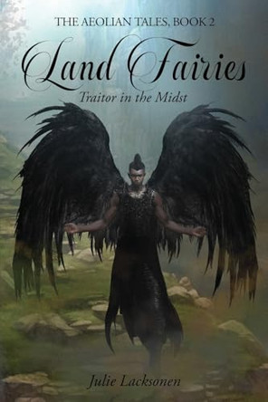 Land Fairies: Traitor in the Midst Julie Lacksonen 9781917367660