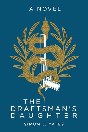 The Draftsman's Daughter by Simon Yates