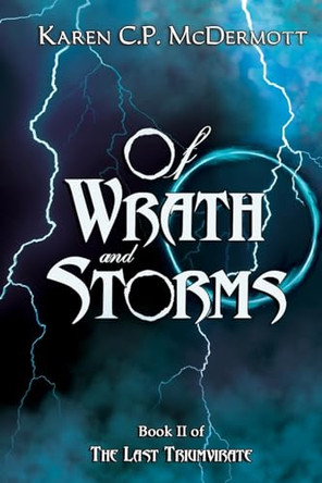 Of Wrath and Storms by Karen C P McDermott