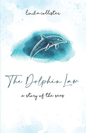The Dolphin Law by Linda Collister