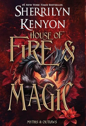 House of Fire and Magic: Special Edition Sherrilyn Kenyon 9781648396946