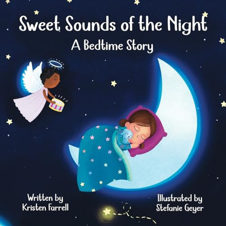 Sweet Sounds of the Night by Kristen Farrell