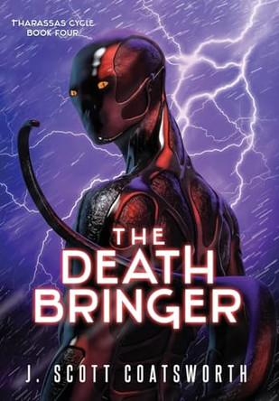 The Death Bringer J Scott Coatsworth 9781962538619
