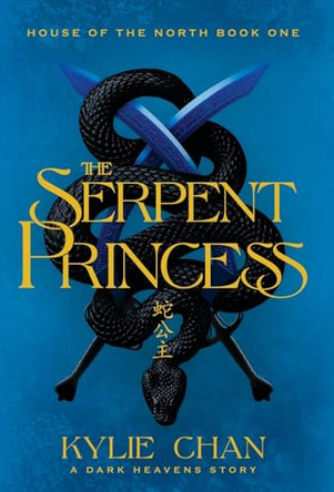 The Serpent Princess Kylie Chan 9780645883770