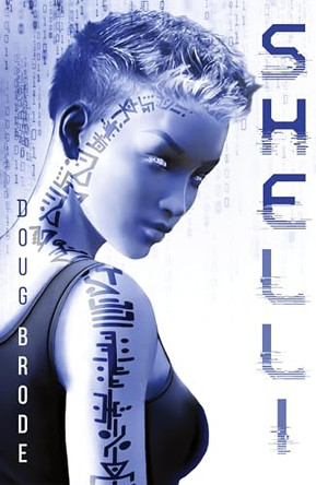 Shelli: The Android Detective Doug Brode 9781737225553