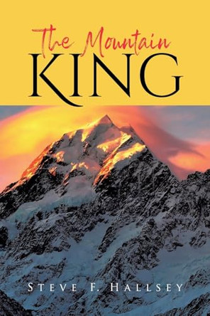 The Mountain King by Steve F Hallsey