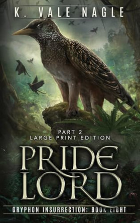 Pridelord: Large Print Edition Part Two K Vale Nagle 9781643920603