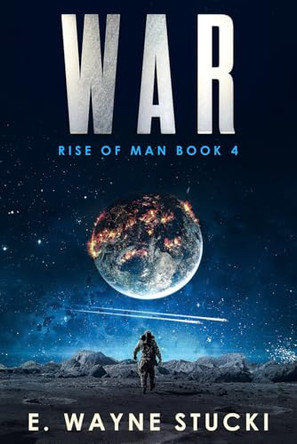 War by E Wayne Stucki