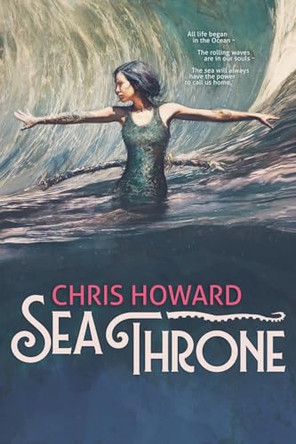 Sea Throne Chris Howard 9798230039358