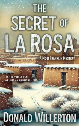 The Secret of La Rosa by Donald Willerton