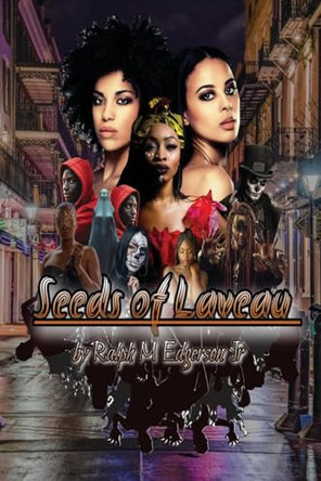 Seeds of Laveau by Ralph M Edgerson, Jr
