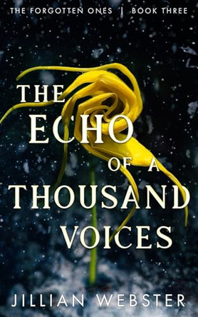 The Echo of a Thousand Voices Jillian Webster 9780986188886