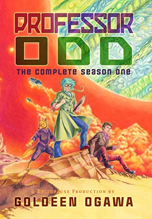Professor Odd: the Complete Season One Goldeen Ogawa 9781945781216