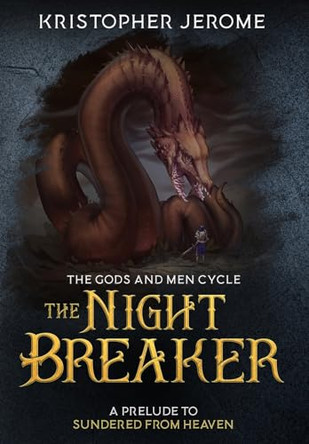 The Nightbreaker by Kristopher Jerome
