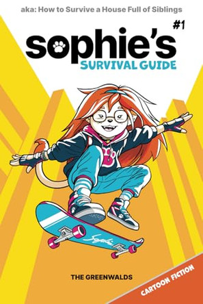 Sophie's Survival Guide by Sophie Greenwald