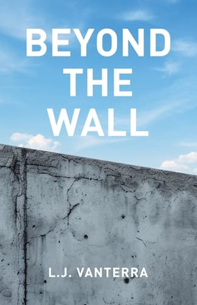 Beyond the Wall by L J Vanterra