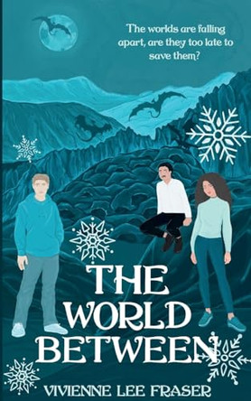 The World Between by Vivienne Lee Fraser