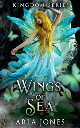 Wings of Sea by Arla Jones
