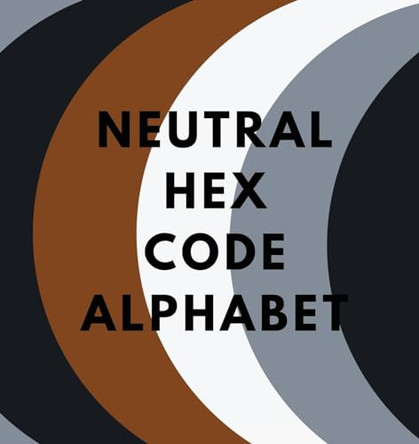 Neutral Hex Code Alphabet Colorful Alphabet 9798869218117