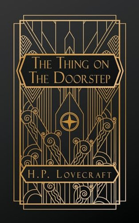The Thing on the Door-Step by H P Lovecraft