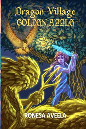 Dragon Village Golden Apple Ronesa Aveela 9781949397444