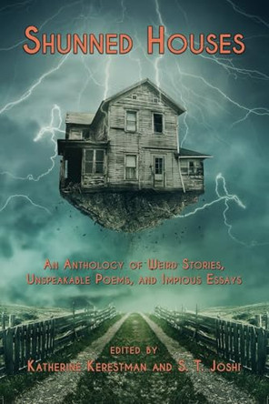 Shunned Houses: An Anthology Katherine Kerestman 9781962218597