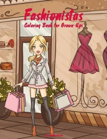 Fashionistas Coloring Book for Grown-Ups 1 by Nick Snels