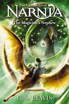 The Magician's Nephew by C S Lewis