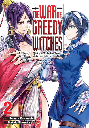 The War of Greedy Witches, Vol. 2 by Homura Kawamoto