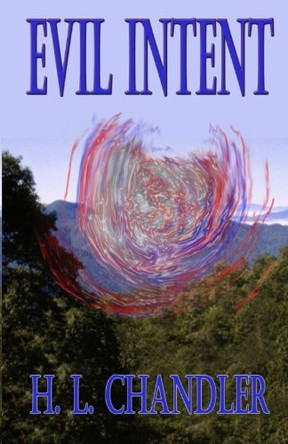 Evil Intent by H L Chandler