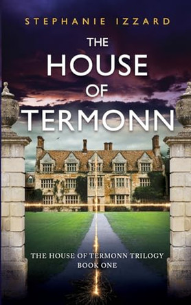 The House of Termonn Stephanie Izzard 9781738549306