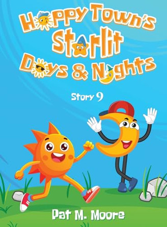 Happy Town's Starlit Days and Nights (Welcome to Happy Town Book 9) by Pat M Moore