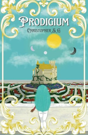 Prodigium (Twelve Tomes, Book One) by Christopher S G
