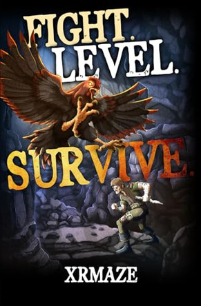 Fight. Level. Survive. by Xrmaze