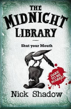 Shut Your Mouth Nick Shadow 9780340894101 [USED COPY]