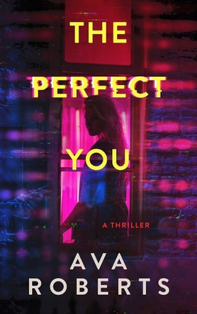 The Perfect You by Ava Roberts