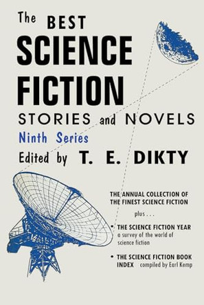 The Best Science-Fiction Stories and Novels, Ninth Series by T E Dikty