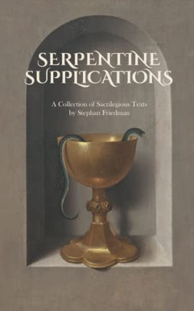 Serpentine Supplications by Stephan Friedman