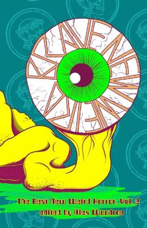 Brave New Weird, Volume Two by Alex Woodroe