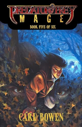 Predator & Prey: Mage Carl Bowen 9781637891209