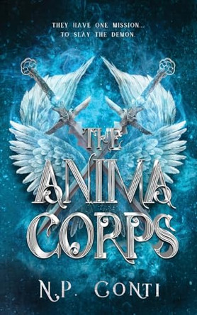 The Anima Corps by N P Conti