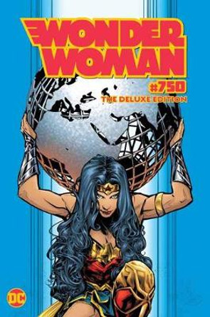 Wonder Woman #750 Deluxe Edition G. Willow Wilson 9781779503978