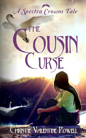 The Cousin Curse by Christie Valentine Powell The Cousin Curse by Christie Valentine Powell