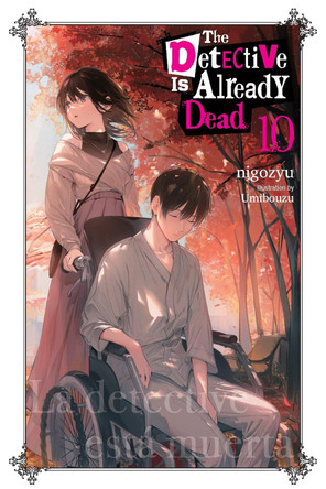 The Detective Is Already Dead, Vol. 10 by Nigozyu Nigozyu