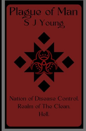 Plague of Man by S J Young